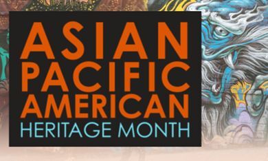 Asian Pacific American Heritage Month with a graffiti dragon in the background.